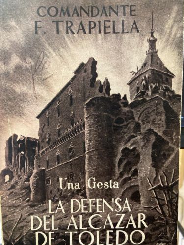 LA DEFENSA DEL ALCÁZAR DE TOLEDO