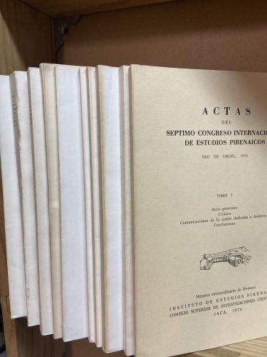 ACTAS DEL SÉPTIMO CONGRESO INTERNACIONAL DE ESTUDIOS PIRENÁICOS. Seo de Urgel, 1974. (10 volúmenes).