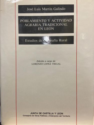 Poblamiento y actividad agraria tradicional en León. Estudios de Geografía Rural.
