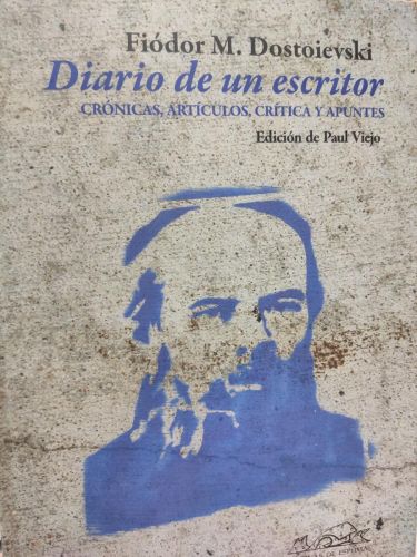 Diario de un escritor. Crónicas, artículos, crítica y apuntes.