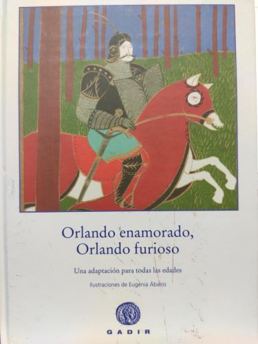 Orlando enamorado, Orlando furioso.