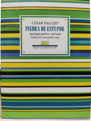 Piedra de estupor. Antología poética, 1918-1938