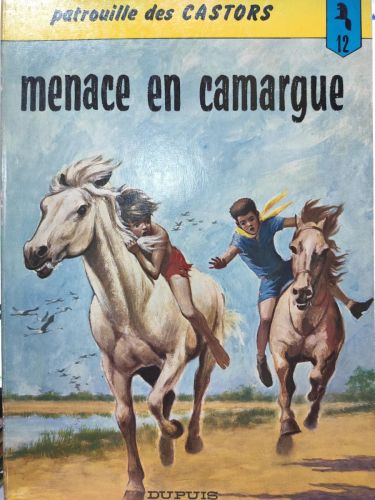 MENACE EN CAMARGUE. Patrouille des Castors