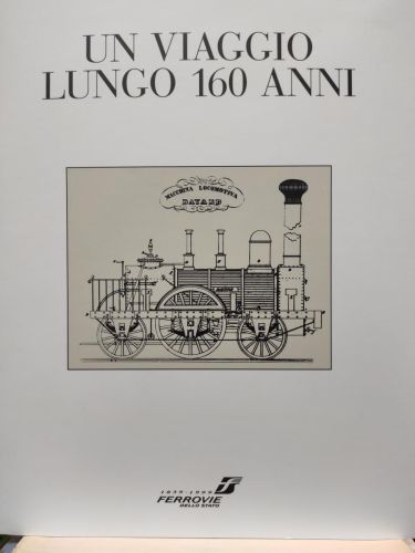 UN VIAGGIO LUNGO 160 ANNI.