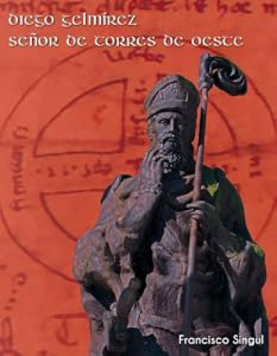Diego Gelmirez: señor de Torres de Oeste