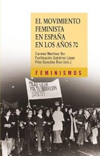 El movimiento feminista en España en los años 70.