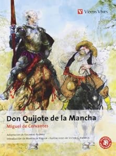 Don Quijote de La Mancha.