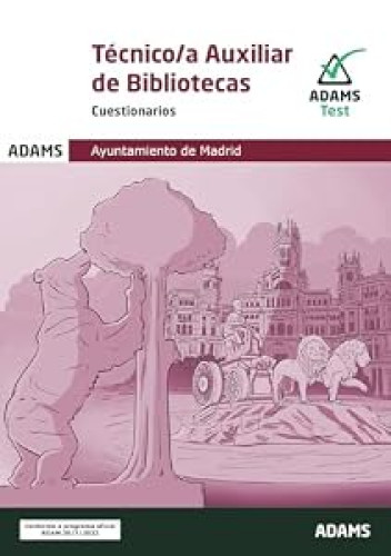 CUESTIONARIOS. Técnico-a Auxiliar Bibliotecas. Ayuntamiento de Madrid