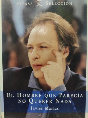El hombre que parecía no querer nada