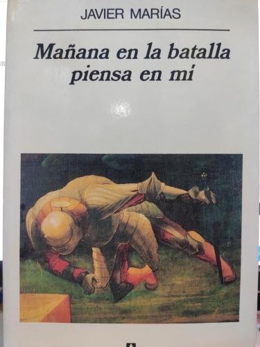 Mañana en la batalla piensa en mí.