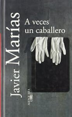 A veces un caballero