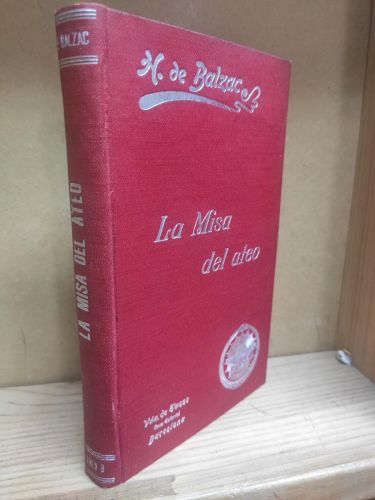 LA MISA DEL ATEO. Honorina-Elc coronel Chabert-La interdicción-Pedro Grassou.