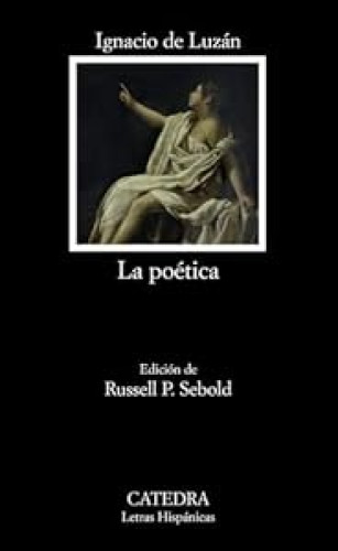 La poética o reglas de la poesía en general, y de sus principales especies