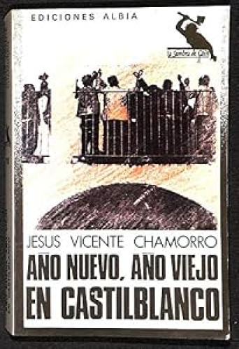 Año nuevo, año viejo en Castilblanco.