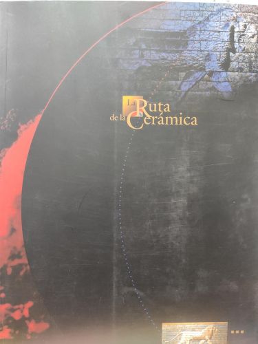La ruta de la cerámica. 